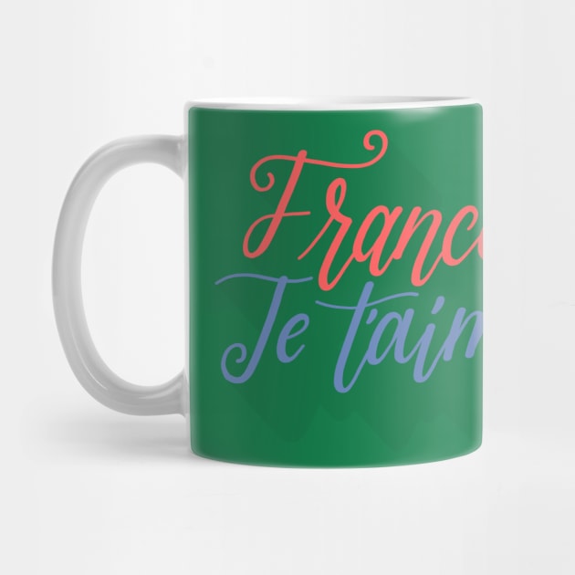 France Je T'aime by Mako Design 